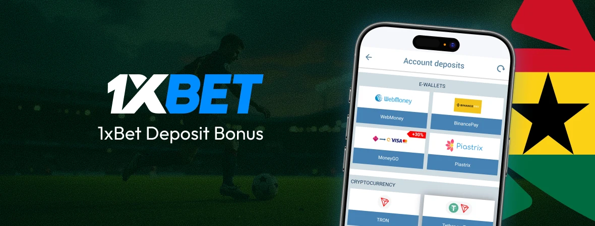 1xBet Deposit Bonus - Ghana Crusader