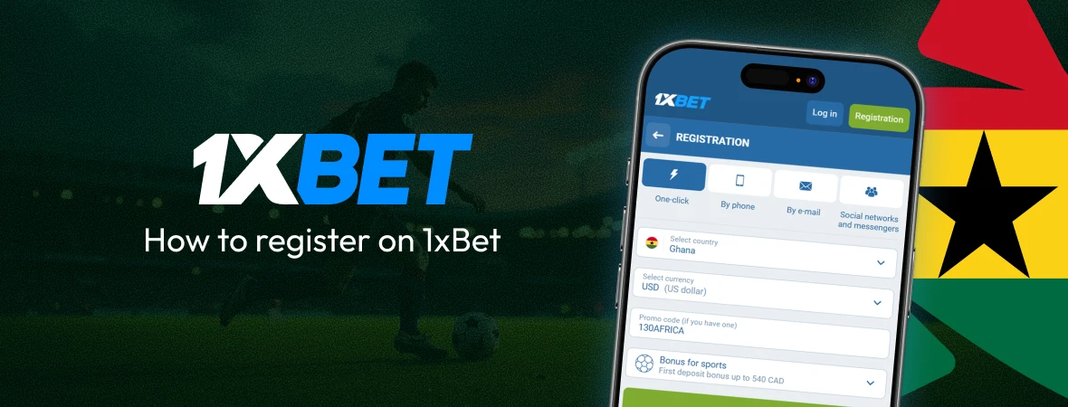 1xBet Login in Ghana - How to register on 1xBet - Ghana Crusader