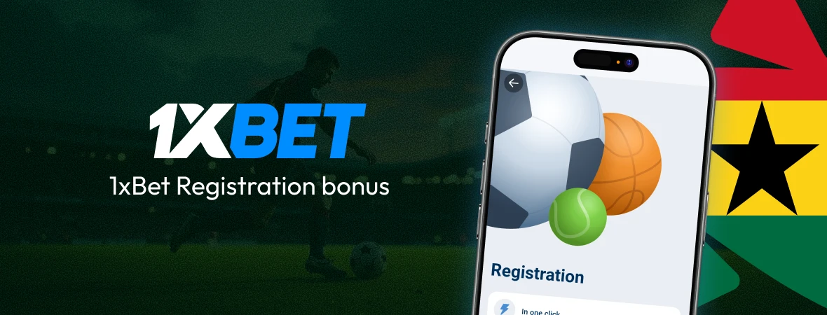1xBet Registration bonus - Ghana Crusader