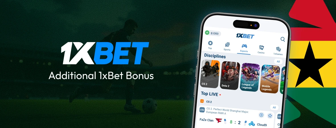 Additional 1xBet Bonus - Ghana Crusader