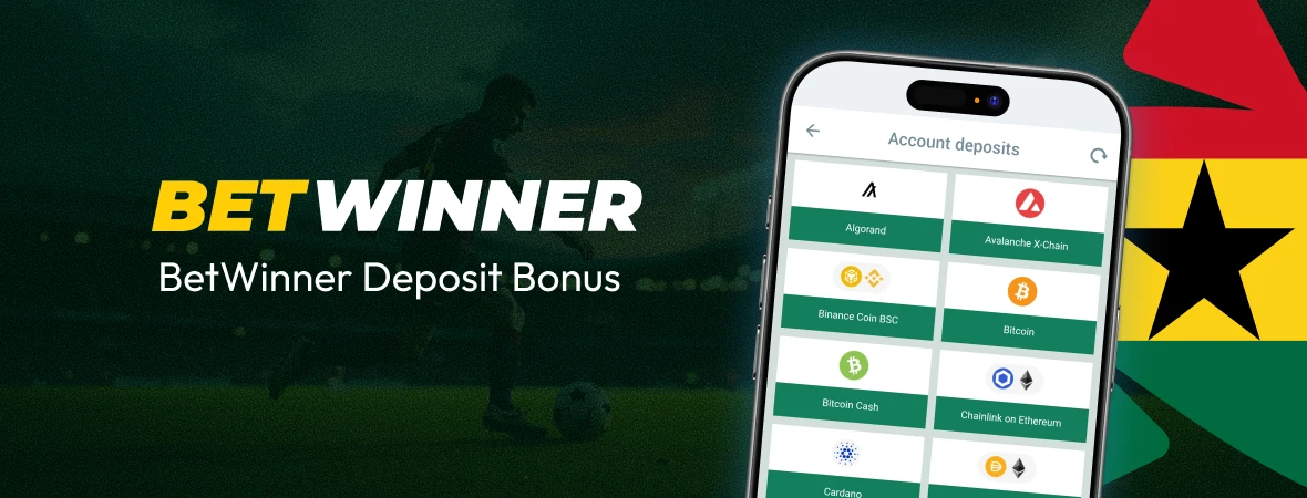 BetWinner Deposit Bonus - Ghana Crusader