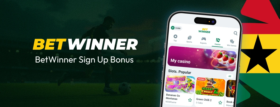 BetWinner Sign Up Bonus - Ghana Crusader