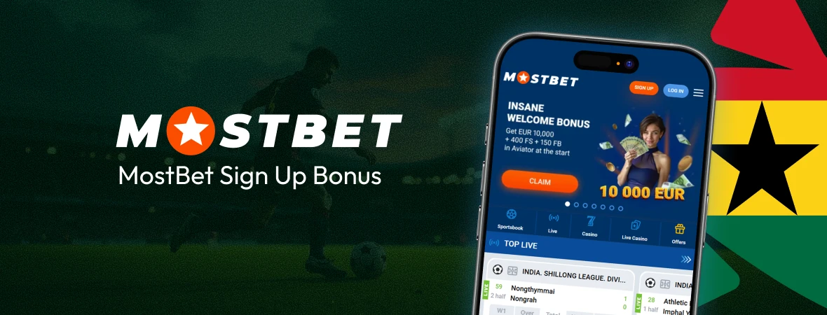 MostBet Sign Up Bonus - Ghana Crusader